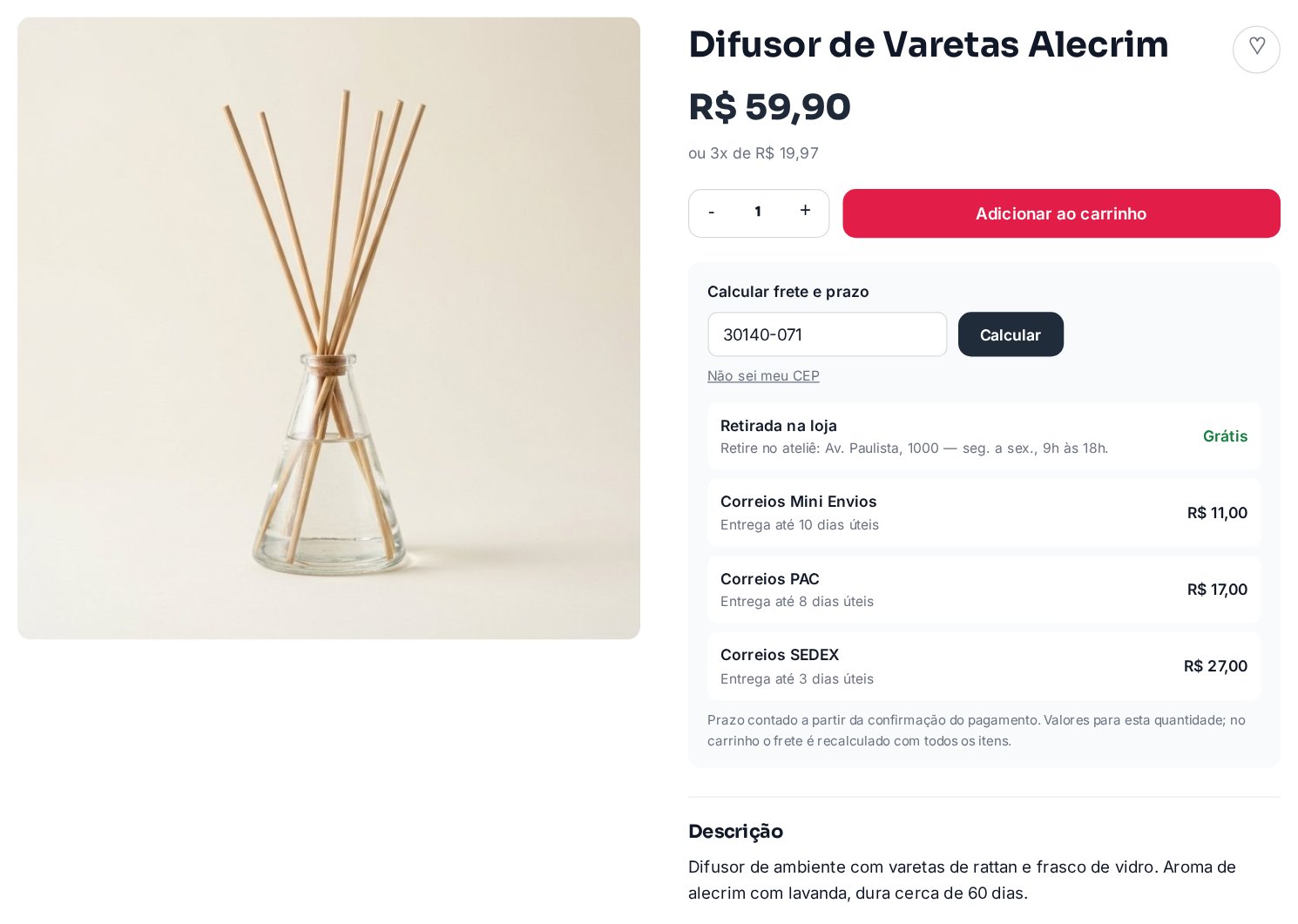Página do produto Difusor de Varetas Alecrim com a calculadora de frete: CEP 30140-071 e as opções Retirada na loja grátis, Correios Mini Envios R$ 11,00, Correios PAC R$ 17,00 e Correios SEDEX R$ 27,00