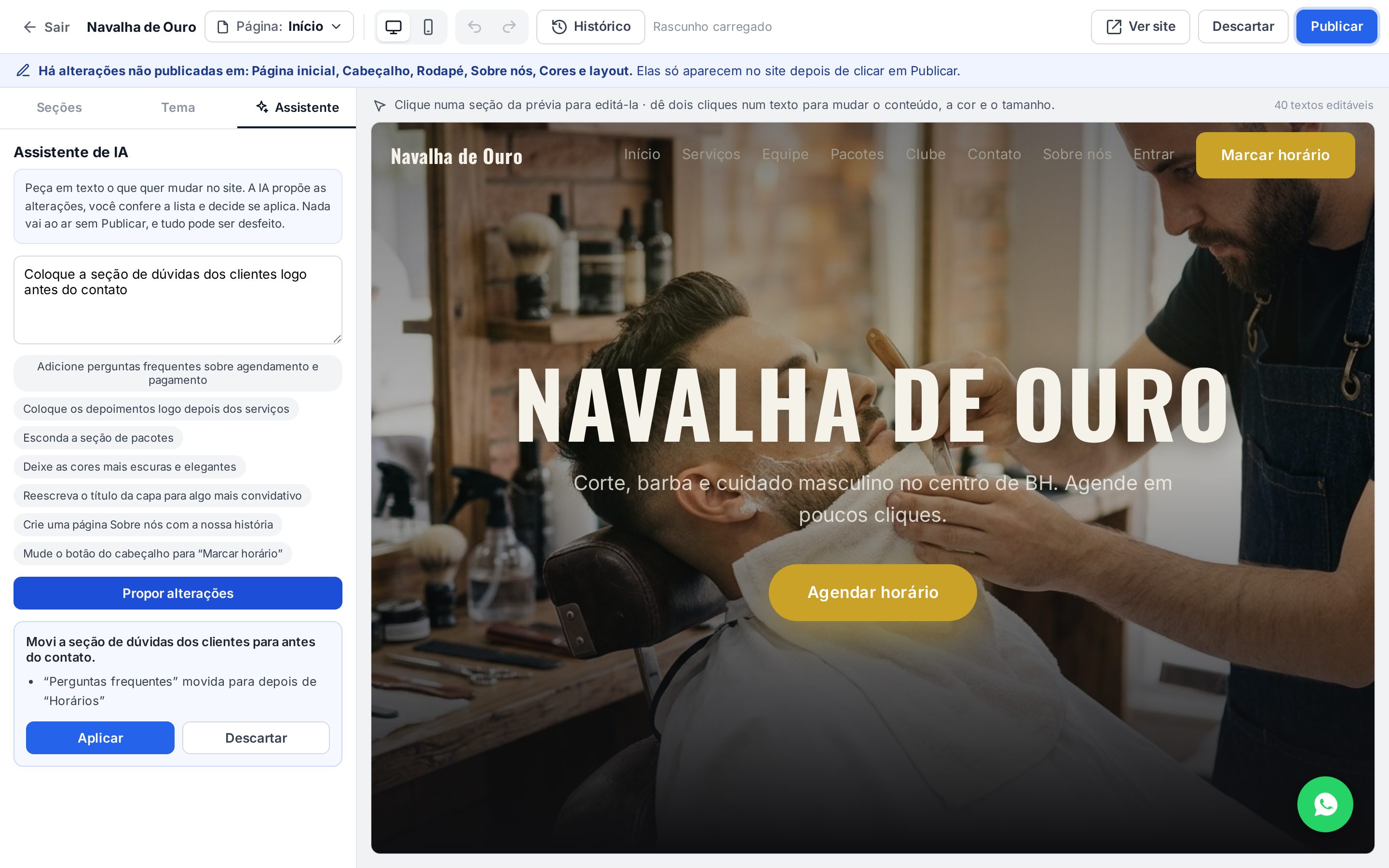 Aba Assistente com o pedido Coloque a seção de dúvidas dos clientes logo antes do contato e a proposta com a mudança listada e os botões Aplicar e Descartar