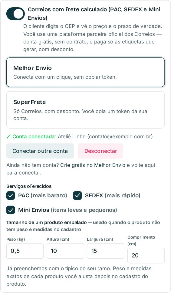 A mesma opção com o Melhor Envio escolhido e a mensagem Conta conectada: Ateliê Linho, com os botões Conectar outra conta e Desconectar